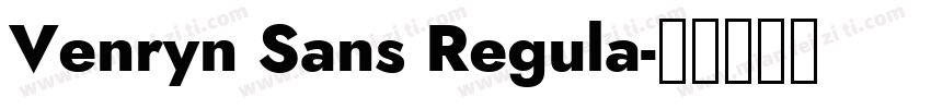 Venryn Sans Regula字体转换